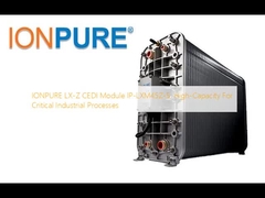 IONPURE LX-Z CEDI Modul IP-LXM45Z-5: Hochkapazität für kritische industrielle Prozesse